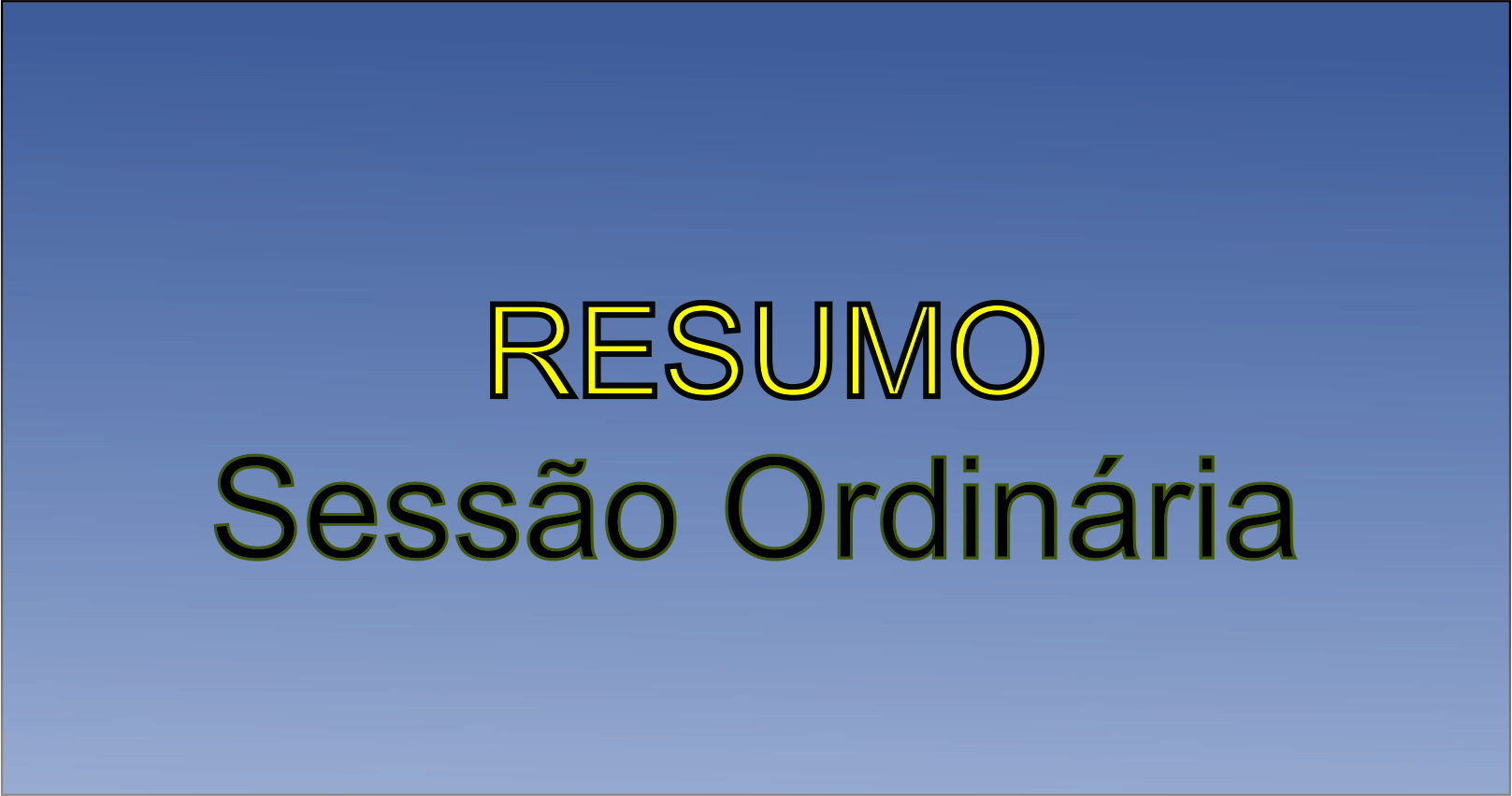 Resumo da Sessão Ordinária de 5 de novembro de 2018